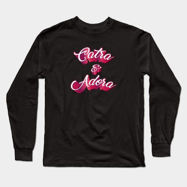 Catra & Adora Long Sleeve T-Shirt by Sthickers